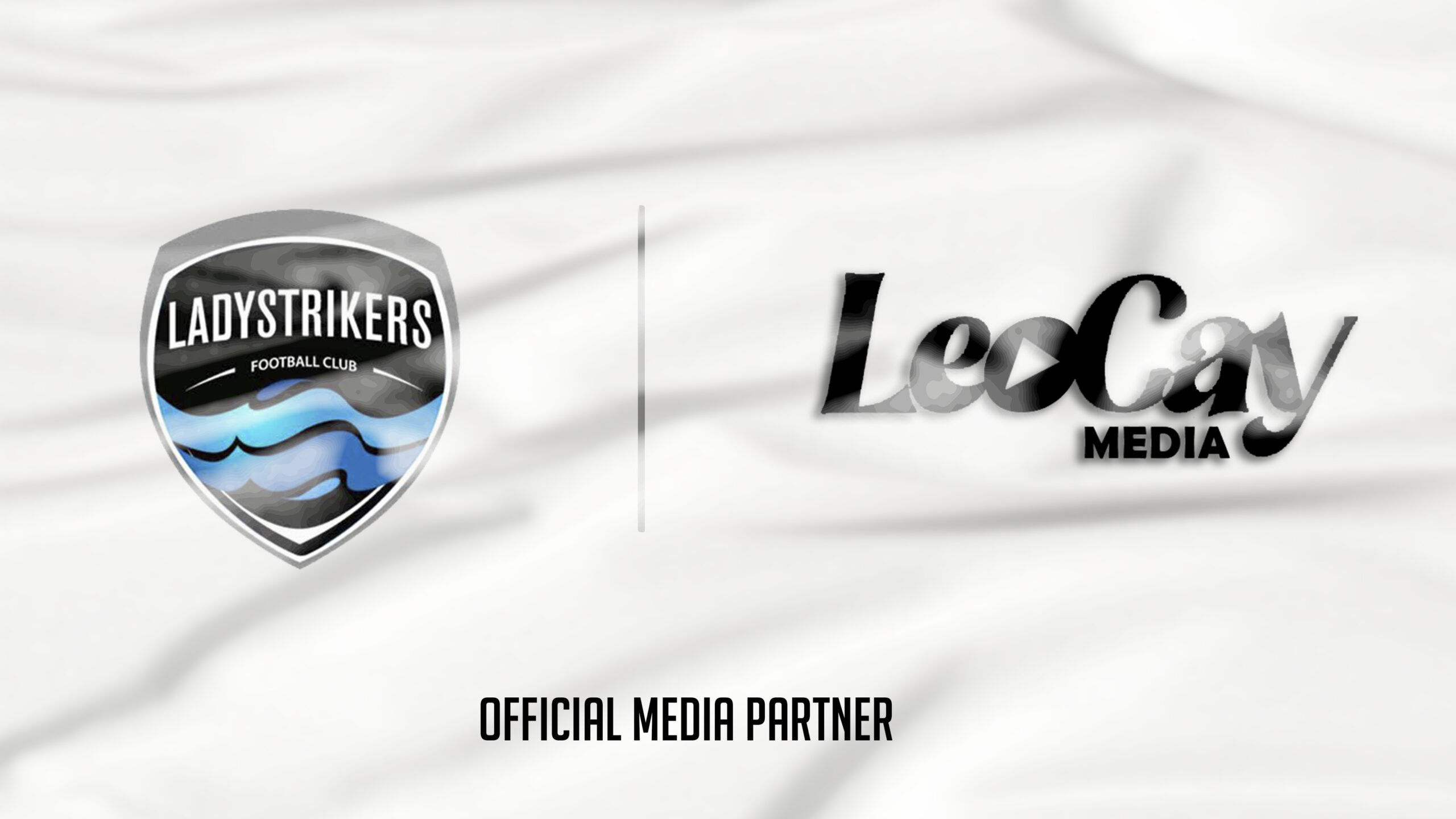 SamBoad and LeoCay Media Partner Ladystrikers FC to Drive Digital Growth and Brand Visibility